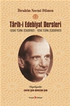 İbrahim Necmi Dilmen Târih-i Edebiyat Dersleri (ESKİ TÜRK EDEBİYATI - YENİ TÜRK EDEBİYATI)