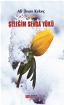 ŞELEĞİM SEVDA YÜKÜ (Şiirler)