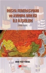 RUSYA FEDERASYONU VE AVRUPA BİRLİĞİ İLE İLİŞKİLERİ (1990-1999)