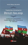 TARİHTEN GÜNÜMÜZE DEVLET ANLAYIŞI