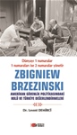 Dünyayı 1 numaralar, 1 numaraları ise 2 numaralar yönetir.  “ZBIGNIEW BRZEZINSKI” AMERİKAN GÜVENLİK POLİTİKASINDAKİ  ROLÜ VE TÜRKİYE DEĞERLENDİRMELERİ