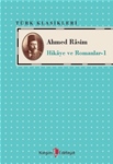 Ahmed Râsim - HİKÂYE VE ROMANLAR CİLT-I