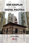 DİNİ GRUPLAR VE SOSYAL POLİTİKA