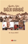 İşgalden Zafere DAĞLIK KARABAĞ