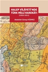 HALEP VİLÂYETİ’NDE TÜRK MİLLİ HAREKÂTI (1920-1921)