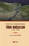 Siyaset, Güç ve Denge Bağlamında  TÜRK BOĞAZLARI  (1833-1998)