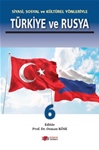 Siyasi, Sosyal ve Kültürel Yönleriyle Türkiye ve Rusya  6