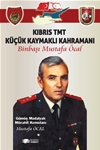 KIBRIS TMT KÜÇÜK KAYMAKLI KAHRAMANI  BİNBAŞI MUSTAFA ÖCAL