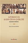 AZERBAYCAN KADIN DİVAN ŞAİRLERİ (BAŞLANGIÇTAN GÜNÜMÜZE)