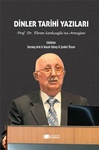 DİNLER TARİHİ YAZILARI - Prof. Dr. Ekrem Sarıkçıoğlu’na Armağan-