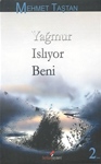 YAĞMUR ISLIYOR BENİ