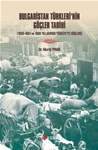 BULGARİSTAN TÜRKLERİ’NİN GÖÇLER TARİHİ (1950-1951 ve 1989 YILLARINDA TÜRKİYE’YE GÖÇLERİ)