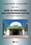 HATAY VE YAKIN ÇEVRESİ HALK KÜLTÜRÜNDEN  KESİTLER