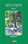 KOCA MEŞE - Şiirler -