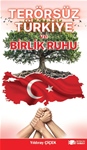 TERÖRSÜZ TÜRKİYE ve BİRLİK RUHU