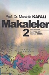 Prof. Dr. Mustafa KAFALI - MAKALELER 2