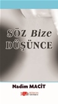 SÖZ BİZE DÜŞÜNCE