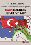  BOP, ARAP BAHARI VE SURİYE MESELESİ IŞIĞINDA  MAYIN TEMİZLEME İSRAİL VE AKP