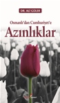 OSMANLI’DAN CUMHURİYET’E AZINLIKLAR