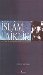 İSLAM LAİKLİK VE TÜRK LAİKLİĞİNDEKİ UYGULAMALAR