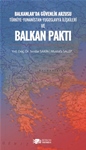 BALKANLAR'DA GÜVENLİK  ARZUSU VE  BALKAN PAKTI