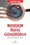 BARIŞ GÖNÜLLÜLERİ (10 KARANLIK YIL)