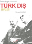 İNÖNÜ- BAYAR DÖNEMLERİ TÜRK DIŞ SİYASETİ 