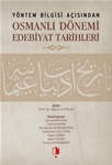 YÖNTEM BİLGİSİ AÇISINDAN OSMANLI DÖNEMİ EDEBİYAT TARİHLERİ