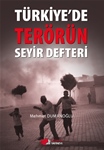 TÜRKİYE'DE TERÖRÜN SEYİR DEFTERİ