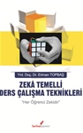 ZEKA TEMELLİ DERS ÇALIŞMA TEKNİKLERİ