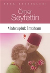 MAHCUPLUK İMTİHANI