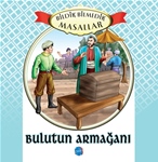 BİLDİK BİLMEDİK MASALLAR - BULUTUN ARMAĞANI