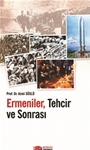 ERMENİLER,TEHCİR VE SONRASI