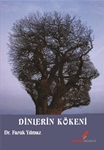 DİNLERİN KÖKENİ