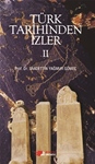 TÜRK TARİHİNDEN İZLER- II   