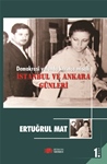 DEMOKRASİ YOLUNDA KARINCA MİSÂLİ İSTANBUL VE ANKARA GÜNLERİ