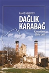 DAĞLIK KARABAĞ : KAYNAKLARIN DİLİYLE TARİH