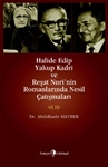 HALİDE EDİP YAKUP KADRİ VE REŞAT NURİ’NİN ROMANLARINDA NESİL ÇATIŞMALARI