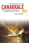 ÇANAKKALE 1915 (TÜRK ORDUSUNUN KARA VE HAVA HARAKATI)