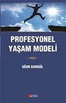 PROFESYONEL YAŞAM MODELİ