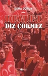 DEVLET DİZ ÇÖKMEZ