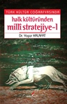 TÜRK KÜLTÜR COĞRAFYASINDA HALK KÜLTÜRÜNDEN MİLLİ STRATEJİYE-1