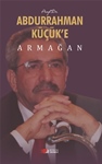 PROF.DR.ABDURRAHMAN KÜÇÜK'E ARMAĞAN