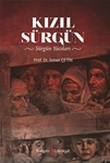 KIZIL SÜRGÜN(SÜRGÜN YAZILARI)