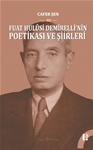 FUAT HULÛSİ DEMİRELLİ’NİN POETİKASI VE ŞİİRLERİ-I