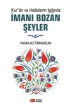 KUR’ÂN VE HADİSLERİN IŞIĞINDA İMANI BOZAN ŞEYLER