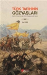 TÜRK TARİHİNİN GÖZYAŞLARI  “TARİHİN PENCERESİNDEN TÜRK ANAVATANINA BİR BAKIŞ''