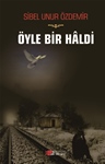 ÖYLE BİR HÂLDİ