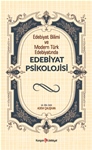 EDEBİYAT BİLİMİ VE MODERN TÜRK EDEBİYATINDA  EDEBİYAT PSİKOLOJİSİ