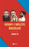 KUVAY-I MİLLÎYE ÖNCÜLERİ